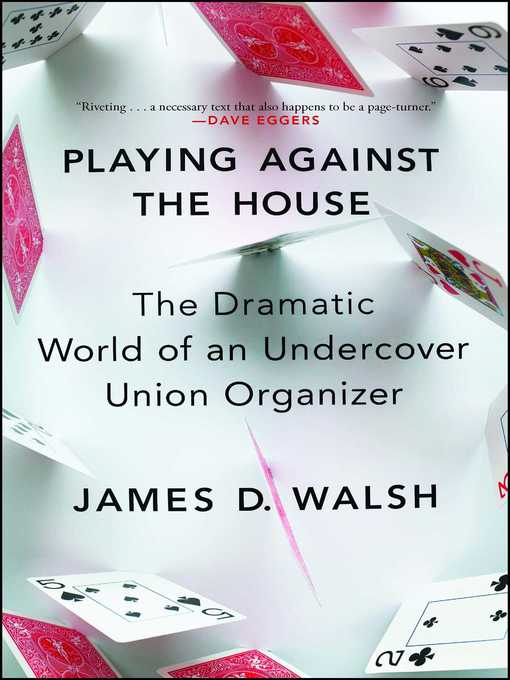 Title details for Playing Against the House by James D. Walsh - Available